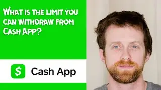 What is the limit you can withdraw from Cash App