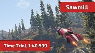 GTA Online - Sawmill (Time Trial, 1:40.599) Scramjet