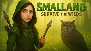 Smalland: Survive the Wilds ➤ Прохождение #16  В КОМПАНИИ С ТАРОЙ