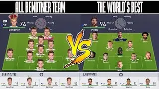 11 NICKLAS BENDTNERS VS THE WORLD'S BEST - GREATEST FIFA 18 EXPERIMENT EVER!