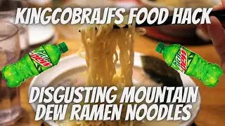 Chef KingCobraJFS Makes Mountain Dew Ramen