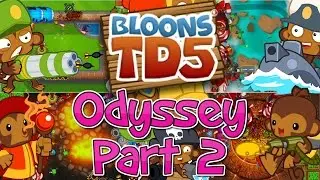 Odyssey Mode! - Best Strategy! - (Bloons Tower Defense 5) - Part 2