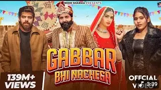 Gabbar Bhi Nachega (Official Video) | Masoom Sharma, | Nidhi Sharma | New Harya Song Haryanavi 2024