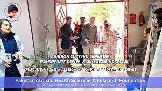 Grand Opening of PAHSRF Site Office & Al Salam Hospital | Autism Awareness | Autism in Pak | RWP/ISL