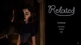 RELATED - Chapter one: Everything is back 🧸 Прохождение (без комментариев) (in English)