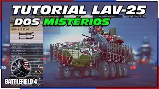 TUTORIAL LAV-25 DOS MIST&Eacute;RIOS -BATTLEFIELD-4