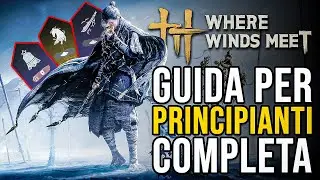 Se vuoi iniziare su Where Winds Meet, DEVI GUARDARE questo video.