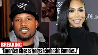 Tamar & Mendeecees Get Close as Yandy Relationship Collapses