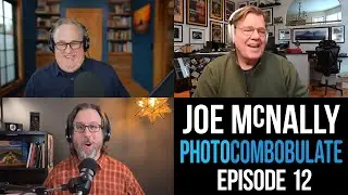 Photocombobulate Episode 12 - Joe McNally!
