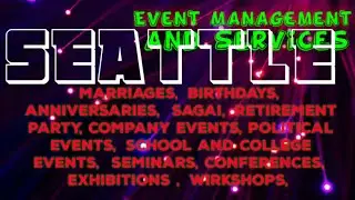 SEATTLE     Event Management 》Catering Services&nbsp; ◇Stage Decoration Ideas ♡Wedding arrangements ♡ □●■