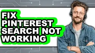 How to Fix Pinterest Search Not Working (updated)