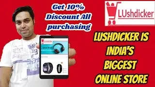 Lushdicker is India's biggest online store