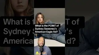 What exactly is the Sydney Sweeney American Eagle ad about? 🤔