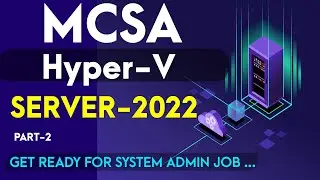 Installing and managing Hyper-V. in windows server 2022 in Hindi