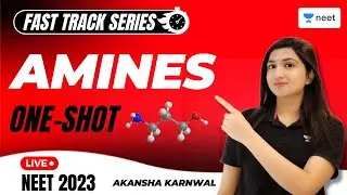 Amines in One Shot | NEET 2023 | Chemistry | Akansha Karnwal