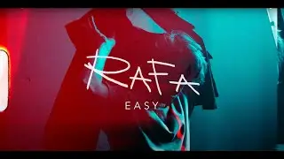 RAFA - Easy (Official Video)