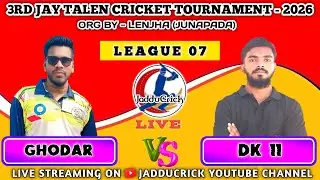 🛑LIVE : DAY -4 # GHODAR VS DK 11 @3RD JAY TALEN CRICKET TOURNAMENT , LENJHA - 2026 #JADDUCRICK