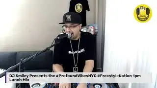 The #ProfoundVibesNYC #FreestyleNation 1pm Lunch Mix