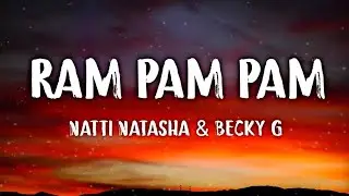 Natti Natasha & Becky G - Ram Pam Pam (Letra/Lyrics) 
