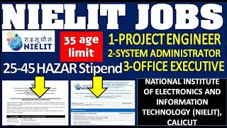 NIELIT JOBS | 25-45 HAJAR Stipend | 35 age limit |PROJECT ENGINEER  SYSTEM ADMINISTRATOR ETC