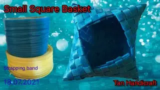 Tutorial ke 347 - Weaving Small Square Basket ( strapping band )