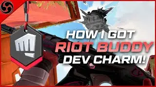 How I Got The RIOT FIST BUMP BUDDY DEV CHARM IN VALORANT!