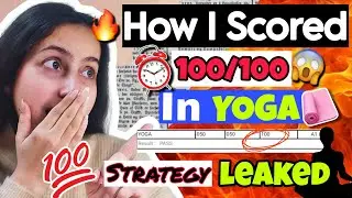 How to score 100/100 in Yoga🤯| Class 12 CBSE Boards|Practical, Board Exam Tips|Strategy to score 90+