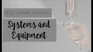Best Spray Tanning Systems & Equipment - Million Dollar Tan
