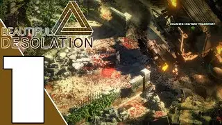 BEAUTIFUL DESOLATION - Gameplay Walkthrough Part 1 (No Commentary)
