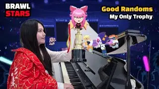 Good Randoms - My Only Trophy [Brawl Stars]