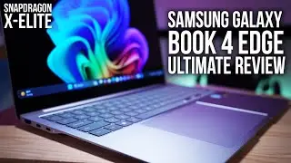 Обзор Samsung Galaxy Book 4 Edge Ultimate! Оправдывает ли Snapdragon X-Elite все ожидания?