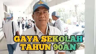 GAYA SEKOLAH TAHUN 90AN