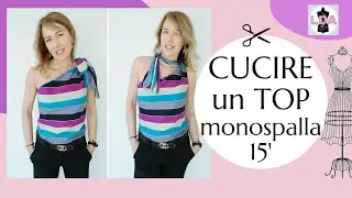 Cucire un Top monospalla in 15'