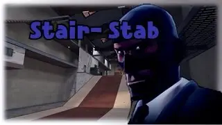 Quick and EASY tutorial 'How to stair stab' | spy TF2