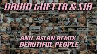 David Guetta & Sia - Beautiful People (Anıl Aslan Remix)