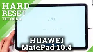 How to Hard Reset HUAWEI MatePad 2021 - Bypass Screen Lock / Wipe Data by Recovery Mode