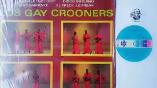 Los Gay Crooners - Disco Infierno , Lat&iacute;n Disco. Panam&aacute; (1979)