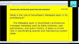 SNOWFLAKE -Interview  Q & A , role of snowflake metadata layer, scaling
