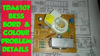 TDA 6107 IC Bess bord details & Colour problem.