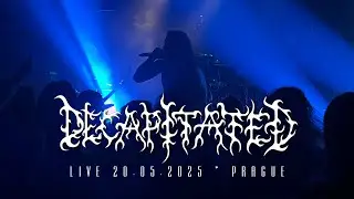 Decapitated - From the Nothingness With Love | Cancer Culture (Live 20.05.2025, Prague)