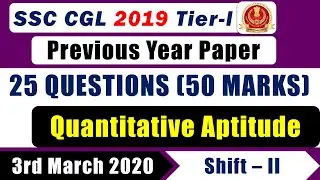 SSC CGL 2019 Tier 1 | 3rd March 2020 Shift-2 | Previous Year Paper Solution