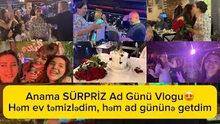 Anama Sürpriz ad günü Vlogu | Təmizlik vlogu | Ev təmizlədim sonra ad gününə getdim #bylala #vlog 