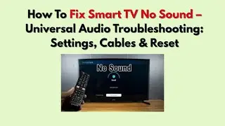 Как исправить отсутствие звука на Smart TV &mdash; Universal Audio Problems: настройки, кабели и сброс