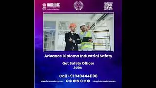Advance Diploma In Industrial Safety - ADIS