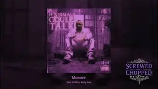 Monster - SPM ft. K-Rino & Baby Los (Screwed & Chopped by Stilo Stylez)