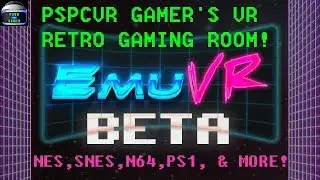 EmuVR Beta: VR Retro Gaming Emulation - Play NES, SNES, N64, PS1 & More!