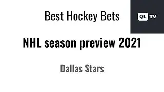 NHL Season Preview 2021 Dallas Stars