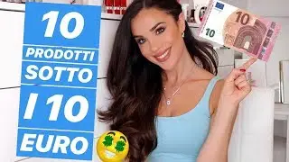 10 PRODOTTI FAVOLOSI SOTTO I 10 EURO! ECONOMICI MA OTTIMI!