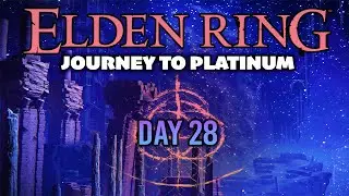 Elden Ring - Journey to Platinum Day 28 - 100% Longplay - Lake-Facing Cliffs & Margit, the Fell Omen