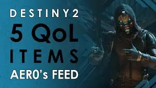 Destiny 2 | 5 QoL Items For D2 Post Forsaken | AER0KNIGHT's FEED